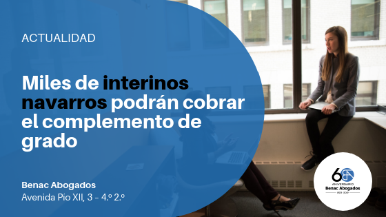 Los contratados temporales de la administración foral tienen derecho a cobrar el grado