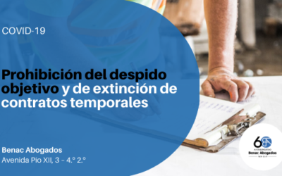 Prohibición del despido objetivo y de extinción de contratos temporales