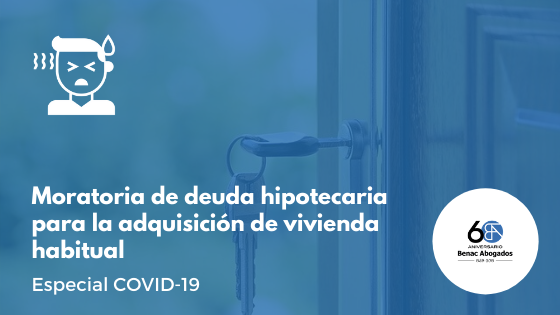 Moratoria de deuda hipotecaria para la adquisición de vivienda habitual