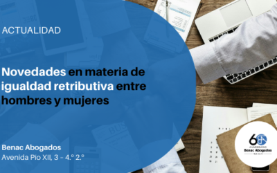 Novedades introducidas por el Real Decreto sobre igualdad retributiva entre hombres y mujeres