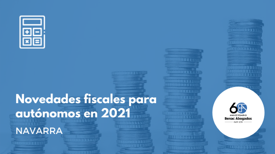 Novedades fiscales para los autónomos navarros en 2021