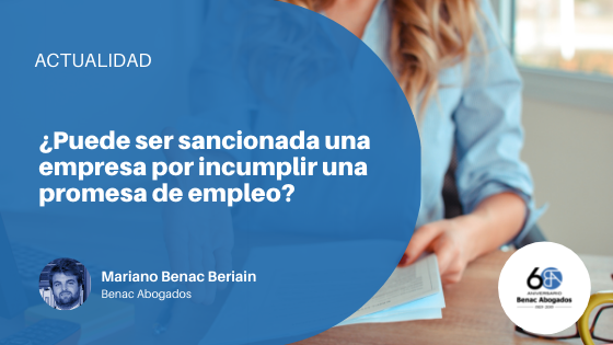 ¿Puede ser sancionada una empresa por incumplir una promesa de empleo?