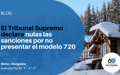 El Tribunal Supremo declara nulas las sanciones por no presentar el modelo 720