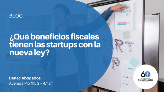 ¿Qué beneficios fiscales tienen las startups con la nueva ley?