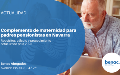 Complemento de maternidad para padres pensionistas en Navarra: requisitos, cálculo y procedimiento actualizado para 2025 